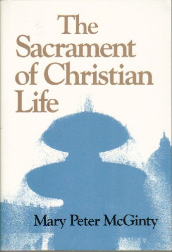 The Sacrament of Christian Life