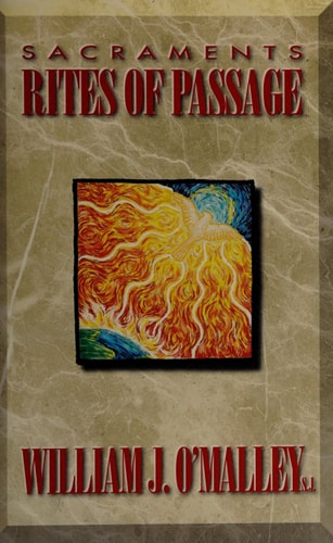 Sacraments Rites of Passage