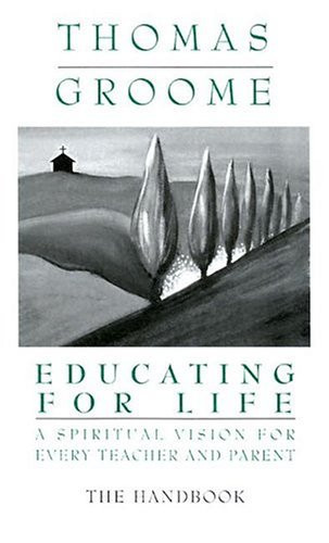 Educating for Life The Handbook