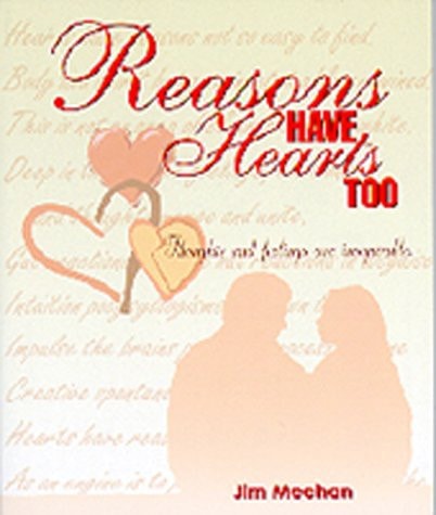 Reasons Have Hearts Too