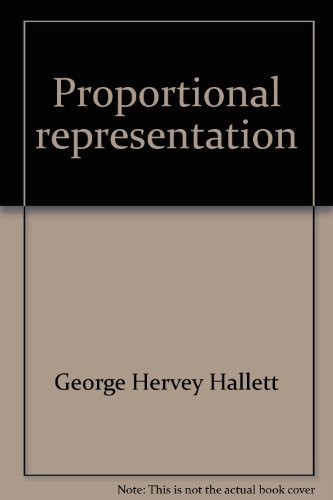 Proportional representation--the key to democracy