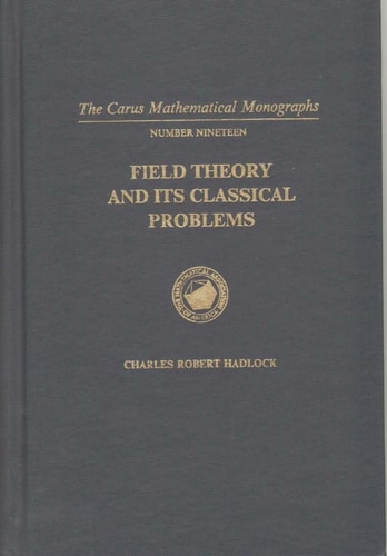 Field Theory and Its Classical Problems (Carus Mathematical Monographs ; No. 19)