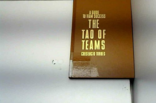 The Tao of Teams: A Guide to Team Success