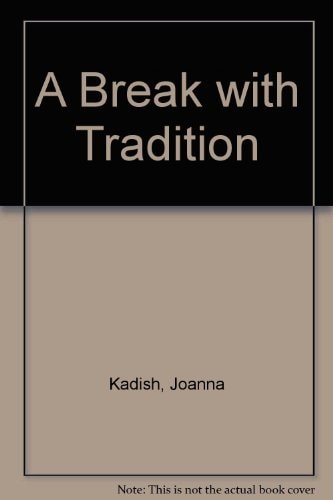 A Break with Tradition