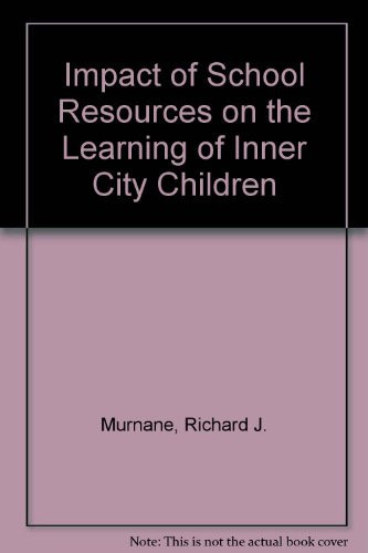 The impact of school resources on the learning of inner city children