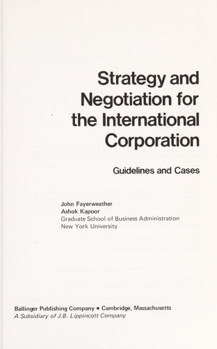 Strategy and Negotiation for the International Corporation Guidelines and Cases