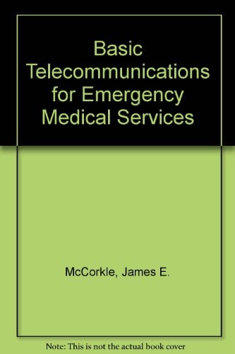 Basic Telecommunications for Emergency Medical Services