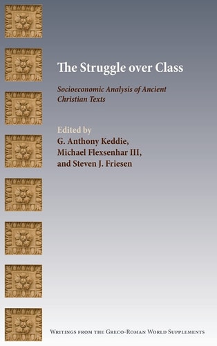 The Struggle over Class Socioeconomic Analysis of Ancient Christian Texts