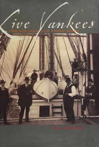 Live Yankees: The Sewalls and Their Ships