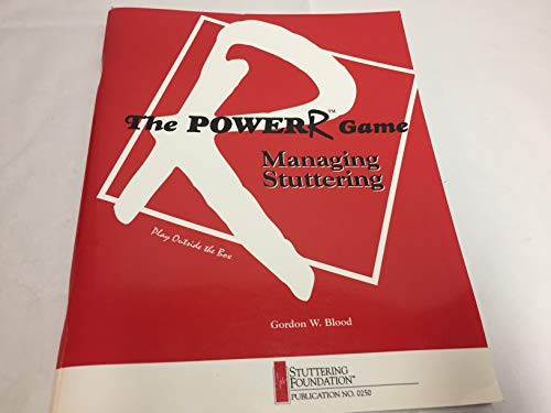 The POWERR game: dealing with stuttering : a practical program for helping persons who stutter make changes in their lives