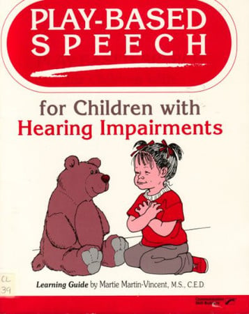 Play Based Speech for Children with Hearing Impairments Learning Guide