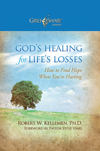 God's Healing for Life's Losses: How to Find Hope When You’re Hurting (Grief Share Presents)