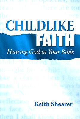 Childlike Faith Hearing God in Your Bible