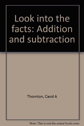 Look Into the Facts Addition and Subtraction. Teacher's guide