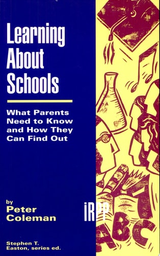 Learning about Schools What Parents Need to Know and how They Can Find Out