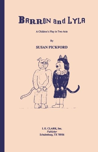 Barron and Lyla A Children's Play in Two Acts
