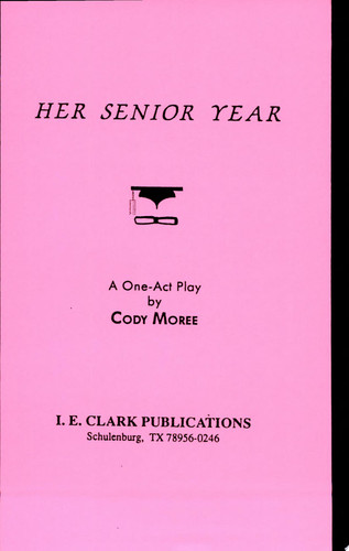 Her Senior Year A One-Act Play