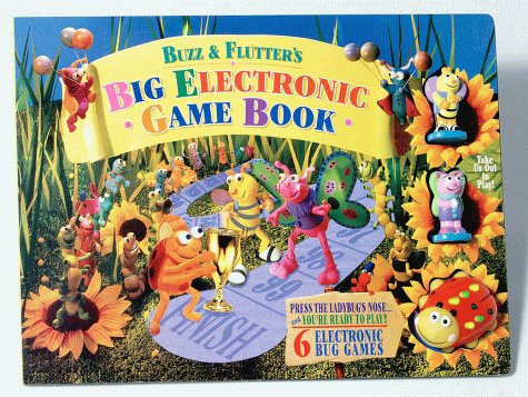 Buzz and Flutter's Big Electronic Game Book