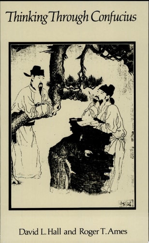 Thinking Through Confucius