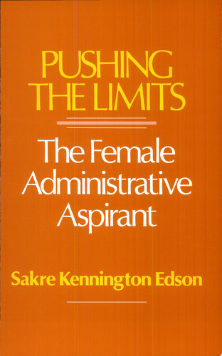 Pushing the Limits The Female Administrative Aspirant