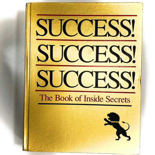 Success! Success! Success! The Book of Inside Secrets