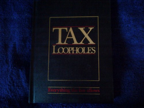 Tax Loopholes: Everything the Law Allows