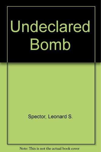 The Undeclared Bomb