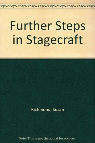 Further Steps in Stagecraft