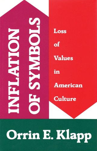 Inflation of Symbols Loss of Values in American Culture