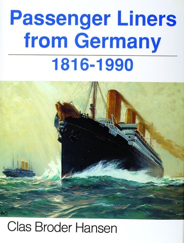 Passenger Liners from Germany, 1816-1990