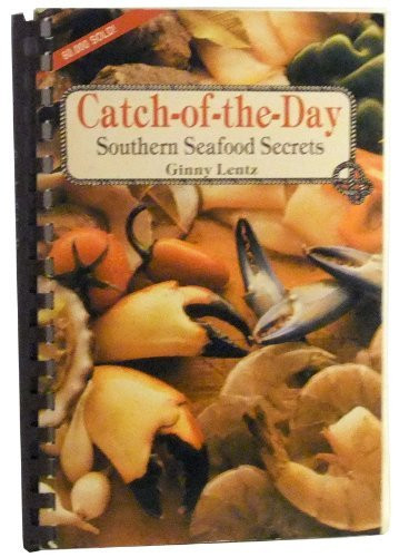 Catch-of-the-Day Southern Seafood Secrets