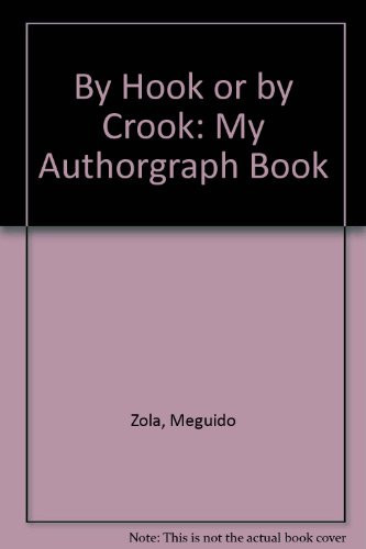 By Hook Or by Crook My Autograph Book