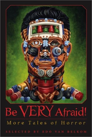 Be Very Afraid! More Tales of Horror