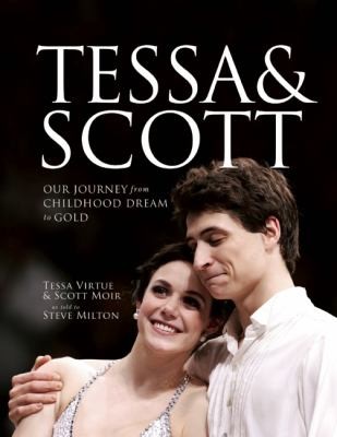 Tessa And Scott Our Journey From Childhood Dream To Gold