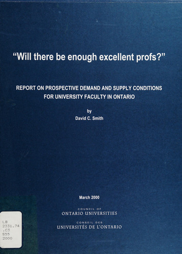 " Will there be enough excellent profs? " : Report on prospective demand and supply conditions for university faculty in Ontario