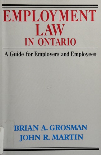 Employment Law in Ontario : a Guide for Employers and Employees