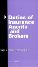 Duties of Insurance Agents and Brokers A Guide to Managing Responsibilities