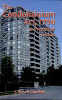 The Condominium Act, 1998 A Practical Guide