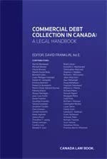 Commercial Debt Collection in Canada: A Legal Handbook