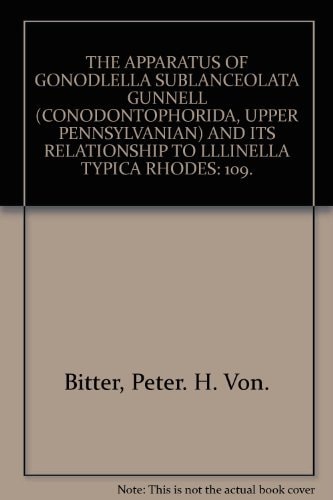 The apparatus of Gondolella sublanceolata Gunnell, Conodontophorida, Upper Pennsylvanian, and its relationship to Illinella typica Rhodes (Life sciences contributions)