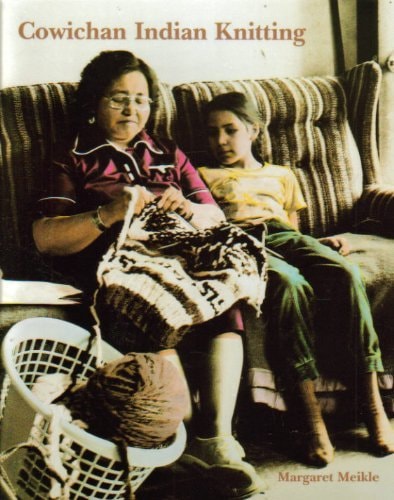 Cowichan Indian Knitting (Museum Note)