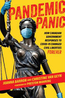 Pandemic Panic How Canadian Government Responses to Covid 19 Changed Civil Liberties Forever