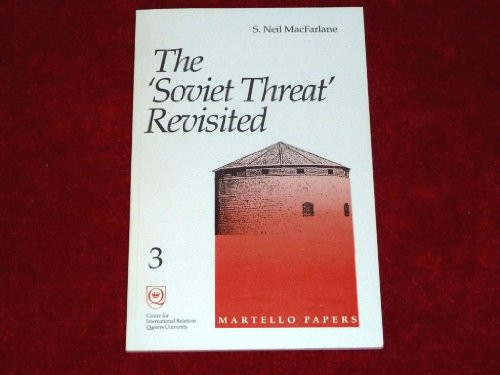 The "Soviet threat" revisited (Martello papers)