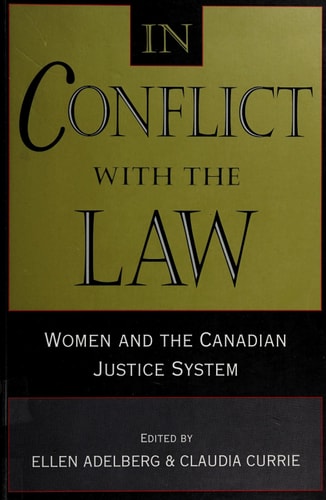 In Conflict With the Law: Women and the Canadian Justice