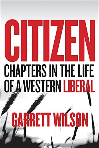 Citizen Chapters in the Life of a Western Liberal