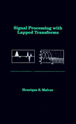 Signal Processing with Lapped Transforms (Artech House Telecommunications Library)