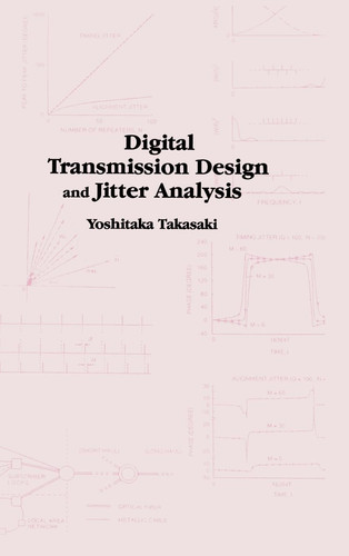 Digital Transmission Design and Jitter Analysis (Artech House Telecommunications Library)