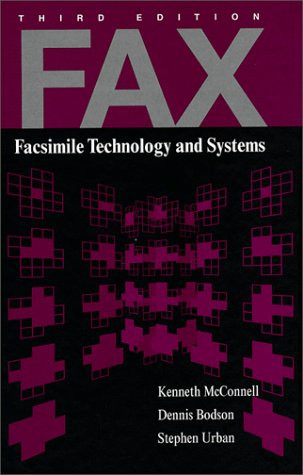 Fax: Facsimile Technology and Systems (Artech House Telecommunications Library)