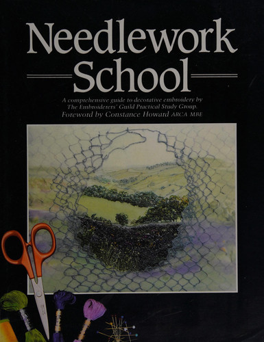 Needlework School A Comprehensive Guide to Decorative Embroidery