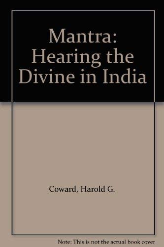 Mantra Hearing the Divine in India